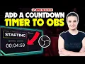 How to add a countdown timer to obs 2024 Quick Easy