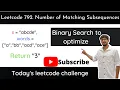 Leetcode 792 Number of Matching Subsequences Binary Search Hindi