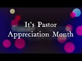 Pastor Appreciation Month October 2022 Appreciation Day Sunday October 9 2022 at 10 30AM