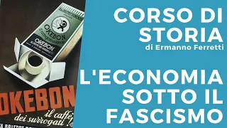 L'economia sotto il fascismo