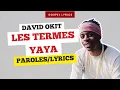 David Okit - Les termes yaya (Paroles)