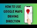 Google Maps Driving Directions Quick Easy Guide