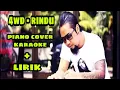 4WD - RINDU (PIANO COVER) KARAOKE
