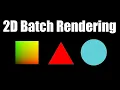 Designing a 2D Batch Renderer