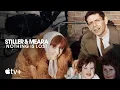 Stiller \u0026 Meara: Nothing is Lost — Official Trailer | Apple TV