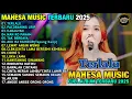 Download Lagu TERLALU - PACOBANING URIP- KBAGYAN  -  AJENG FEBRIA  MAHESA - MAHESA MUSIK FULL ALBUM TERBARU 2025