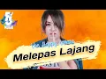 Download Lagu HAPPY ASMARA - MELEPAS LAJANG || Lirik Lagu