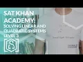 SAT Khan Academy Solving Linear and Quadratic Systems Level 3