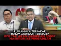 Lagu RUMAHNYA TERBAKAR, HAKIM MUNDUR TERATUR? KPK TAK AKAN HADIRKAN BOBBY NASUTION KE PENGADILAN