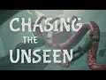 Chasing the Unseen - Launch Trailer