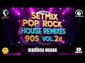 Download Lagu REMIXES 90's - Sequência mixada Vol. #2 Pop Rock House - DJ Keko #setmix #setmixado