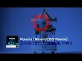 Polaris - Saiko, Feid, Quevedo, Mora (AlvaroCBS Remix)