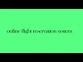 online flight reservation system Java Mini Projects CSE Minor Projects