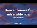 Download Lagu The Smiths - Heaven knows I'm miserable now (Lyrics)