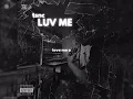 Lagu tsnc - luv me (official lyric video)