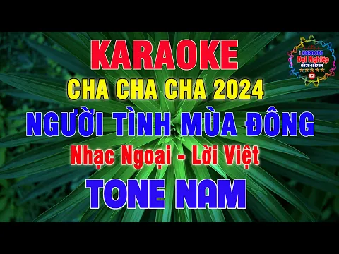 Download MP3 Người Tình Mùa Đông Karaoke Tone Nam Cha Cha Cha 2024 Nhạc Sống || Karaoke Đại Nghiệp