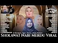 Download Lagu Nissa Sabyan, Ai Khodijah, Alma, Anisah Rahman Full Album 2022  LAGU SHOLAWAT NABI MERDU VIRAL 2022