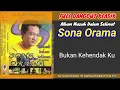 Sona Orama Bukan Kehendakku