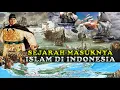 Download Lagu SEJARAH MASUKNYA ISLAM KE INDONESIA -- Lengkap