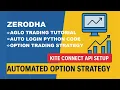 Zerodha Algo Trading Tutorial Kite Connect API Setup Automated Option Strategy