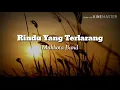 Download Lagu Rindu Yang Terlarang - Mahkota Band Lirik