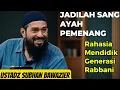 Lagu Jadilah Sang Ayah Pemenang - Be The Winning Father. Ustadz Subhan Bawazier