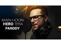 Download Lagu Main Hoon Hero Tera Song Parody || Shudh Desi Gaane || Salil Jamdar