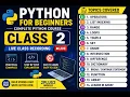 Python for Beginners Class 2 Python Explained with Practical Examples Live Class Recording