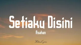 asahan setiaku disini lyrics 