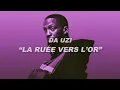 DA Uzi - La ruée vers l'or (Paroles)