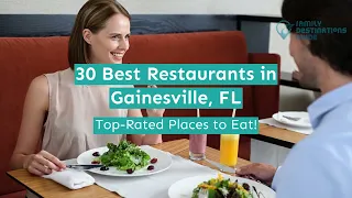 30 Best Restaurants in Gainesville FL