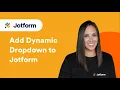How to Add Dynamic Dropdown to Jotform
