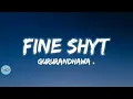 FINE SHYT - (lyrics) Guru randhawa , MV