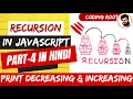 Basics of Recursion Print Decreasing-Increasing Numbers using Recursion in JavaScript