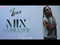 Lagu Dj Luka - Mix Ambiance 2025
