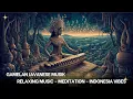 Download Lagu MUSIK RELAKSASI TERBAIK GAMELAN JAWA INDONESIA ALAM DESA - gamelan music | meditasi relaksasi