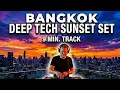 Lagu Bangkok Rooftop Sunset DJ Set | Melodic Techno | 4K Cinematic