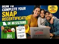 How to complete your SNAP recertification in Missouri