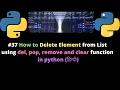 How to Delete element from List using del pop remove and clear function in python