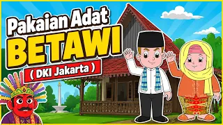 Pakaian Adat BETAWI  DKI Jakarta    Budaya Indonesia   Dongeng Kita