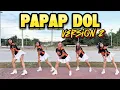 Download Lagu PAPAP DOL (Version 2) Dj KRZ Budots remix | Dance Workout ft. Danza Carol Angels