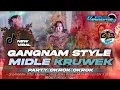 Download Lagu Dj GANGNAM STYLE MIDLE KRUWEK KRUWEK PARTY COCOK BUAT BATTLE‼️