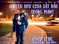 Lagu Chuyện như chưa bắt đầu (Cover lyric) - Mỹ Tâm - Hoàng Mạnh