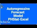 7 Using Excel with PHStat to Solve an Autoregressive Forecast Problem