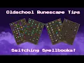OSRS Tips - Switching Spellbooks