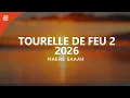 TOURELLE DE FEU 2 - MAERE SAAH 2026