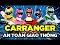Download Lagu CARRANGER - AN TOÀN GIAO THÔNG VUI VẺ
