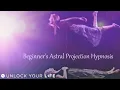 Lagu Beginner's Astral Projection Hypnosis, NEW Techniques to Exit the Body