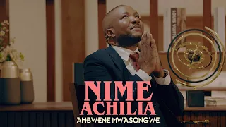 Ambwene Mwasongwe Nimeachilia Official Music Video  Ambwene Mwasongwe Nimeachilia Official Music Video