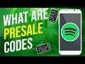 What Are Spotify Presale Codes AND HOW TO GET THEM